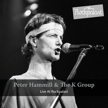Peter Hammill - Live At Rockpalast (Live Hamburg 1981)