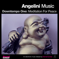 Angelini Music - Downtempo One: Meditation for Peace