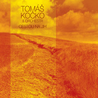 Tomas Kocko & Orchestr - Cestou Na Jih