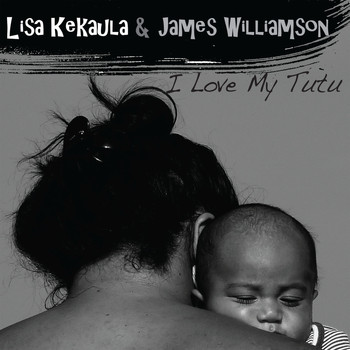 James Williamson & Lisa Kekaula - I Love My Tutu