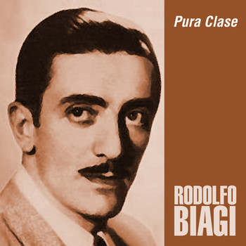 Rodolfo Biagi - Pura Clase
