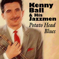 Kenny Ball & His Jazzmen - Potato Head Blues (49 Tracks)
