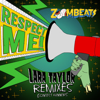 Lara Taylor - Respect Me (Remixes Contest Winners)