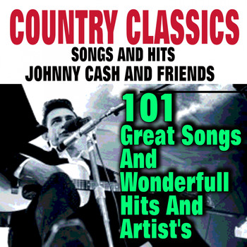 Various Artists - Country Classic Songs And Hits  Johnny Cash And Friends (101 Great Songs And Wonderfull Hits And Artist's [Explicit])