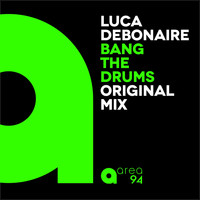 Luca Debonaire - Bang the Drums