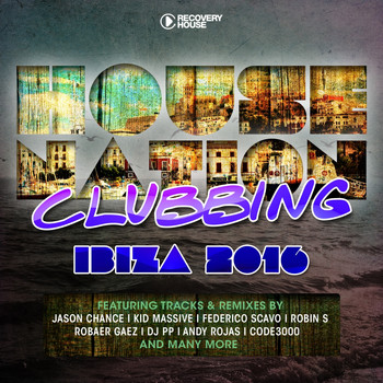 Various Artists - House Nation Clubbing - Ibiza 2016