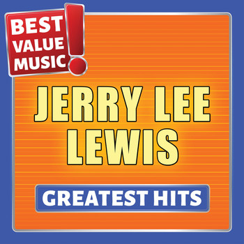 Jerry Lee Lewis - Jerry Lee Lewis - Greatest Hits (Best Value Music)