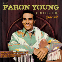 Faron Young - The Faron Young Collection 1951-62