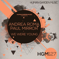 Andrea Roma, Paul Mirror - We Were Young