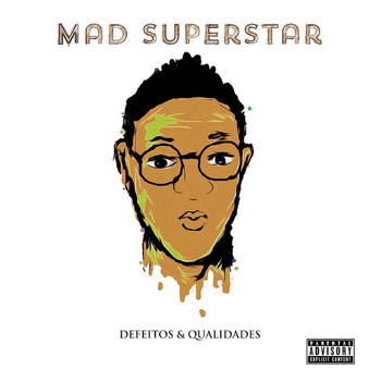Mad Superstar - Defeitos & Qualidades (Deluxe Version [Explicit])