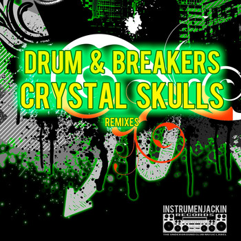 Drum & Breakers - Crystal Skulls