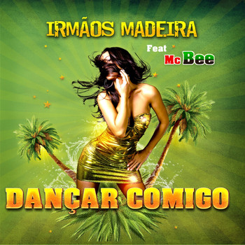 Irmãos Madeira - Dançar Comigo (Dançar Comigo)