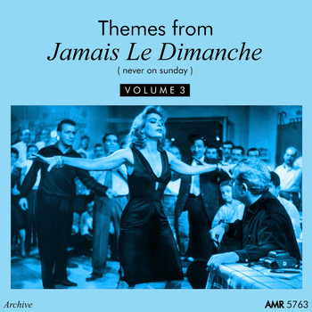 Various Artists - Themes From Jamais Le Dimanche, Vol. 3