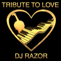 DJ Razor - Tribute To Love