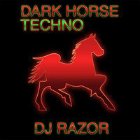 DJ Razor - Dark Horse
