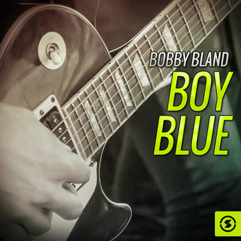Bobby Bland - Boy Blue