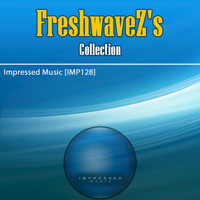 FreshwaveZ - Freshwavez's Collection