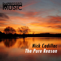 Nick Cadillac - The Pure Reason