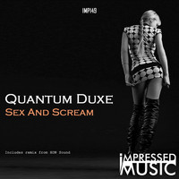 Quantum Duxe - Sex & Scream
