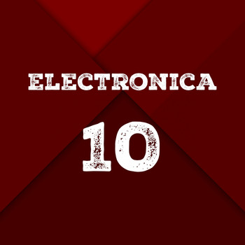 Various Artists - Electronica, Vol. 10