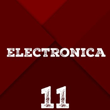 Various Artists - Electronica, Vol. 11
