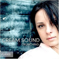 Cream Sound - Crunching