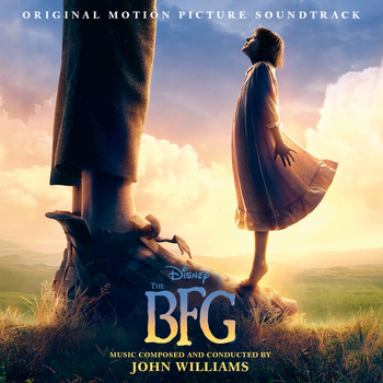 John Williams - The BFG (Original Motion Picture Soundtrack)