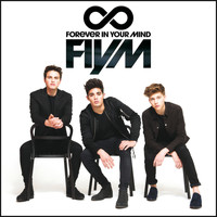 Forever in Your Mind - FIYM