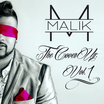Malik - The Cover Up, Vol. 1