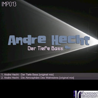 Andre Hecht - Der Tiefe Bass