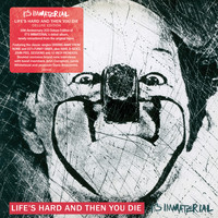 It's Immaterial - Life's Hard And Then You Die (Deluxe Edition)