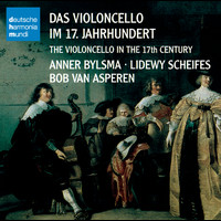 Anner Bylsma - Das Violoncello im 17. Jahrhundert