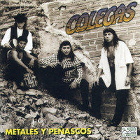 Colegas - Metales y Peñascos