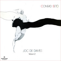 Conrad Setó - Joc de Dames, Vol. 2