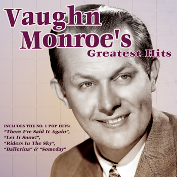 Vaughn Monroe - Vaughn Monroe's Greatest Hits
