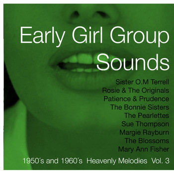 Various Artists - Early Girl Group Sounds Vol.3, 1950´s & 1960´s Heavenly Melodies