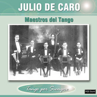Julio De Caro - Maestros del Tango