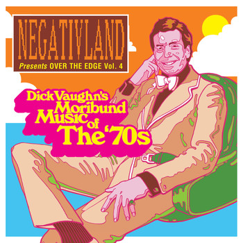 Negativland - Negativland Presents over the Edge, Vol. 4: Dick Vaughn's Moribund Music of the 1970's