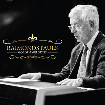 Raimonds Pauls - Golden melodies