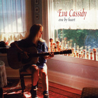 Eva Cassidy - Eva by Heart