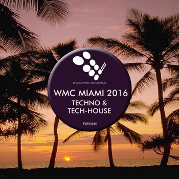 Various Artists - WMC Miami 2016: Techno & Tech-House