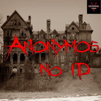 Anonymos - No ID