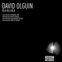 David Olguin - Bla Bla Bla
