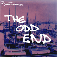 Ryan Truman - The Odd End