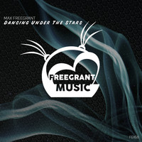 Max Freegrant - Dancing Under The Stars