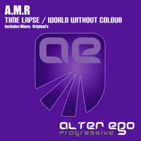 A.M.R - Time Lapse / World Without Colour