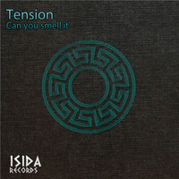Tension - Can You Smell It