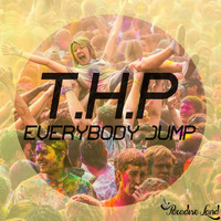 T.H.P - Everybody Jump