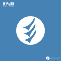 E-Ross - Dope / Taboo