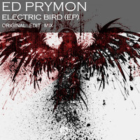 Ed Prymon - Electric Bird
